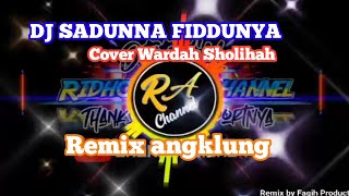 Download lagu Dj Sa'dunna Fidunnya- Wardah Sholihah remix angklung mp3 Download lagu Dj Sa'dunna Fidunnya- Wardah Sholihah remix angklung mp3