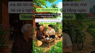 English Listening (B1) - My Grandfather #luyennghetienganh #hoctienganh #tienganhgiaotiep #english