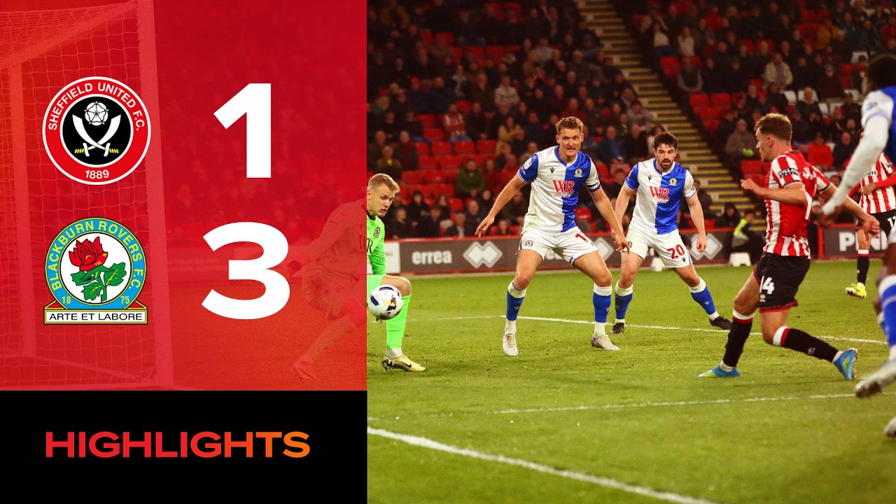 Sheffield United vs Blackburn Rovers Highlights