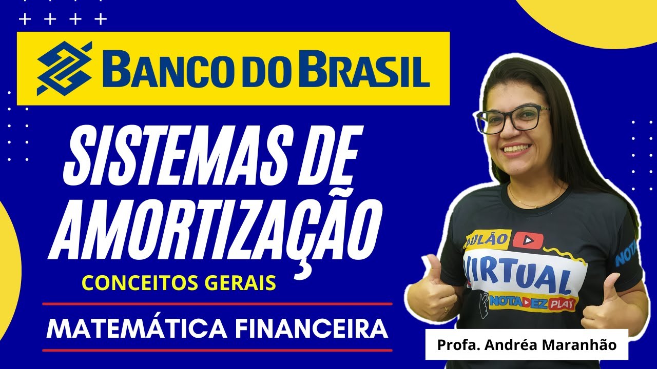 Sistemas de Amortização - Conceitos Gerais
