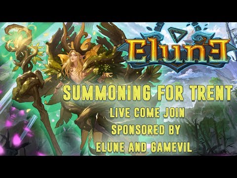 ELUNE SUMMON STREAM GOING FOR TREANT NEW HEALER!
