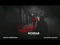 Mehrab - Address | OFFICIAL TRACK مهراب - آدرس