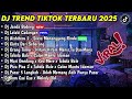 DJ TREND TIKTOK FULL ALBUM DJ JANDA BODONG STYLE BOOTLEG VIRAL TIKTOK TERBARU 2025 FULL BASS