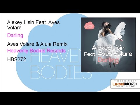 Alexey Lisin Feat. Aves Volare - Darling (Aves Volare & Alula Remix)