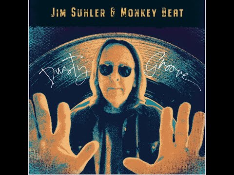 Jim Suhler & Monkey Beat - Dusty Groove