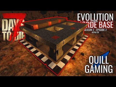 Evolution of a Horde Base for Alpha 20 (Season 2 Ep 2) - 7 Days to Die