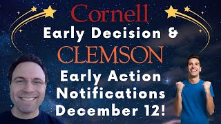 Clemson EA & Cornell ED Notifications Arrive 12/12/24