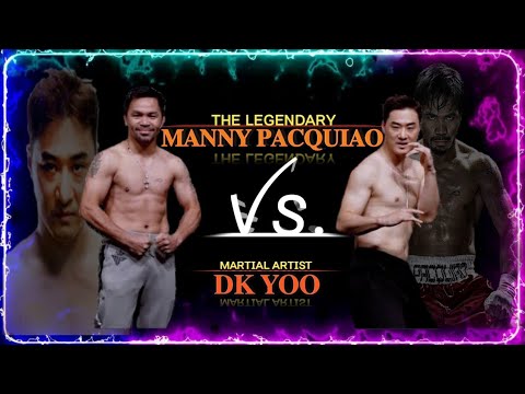 MANNY PACQUIAO VS. DK YOO ( SPECIAL MATCH UP 2022 ) Arc'angel Tv