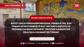 BALEG DPR RI RAPAT PANJA PENGHARMONISASIAN TENTANG 15 RUU KAB-KOTA PROVINSI KALBAR,KALSEL & KALTENG