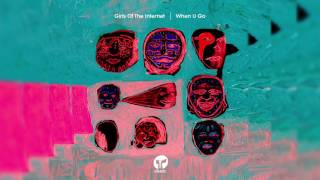 Girls Of The Internet When U Go (MoBlack Remix)