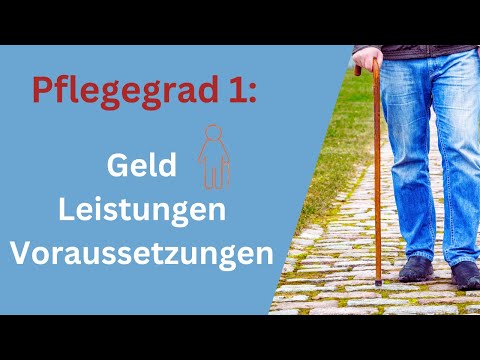 Care level 1: You are entitled to more than you think... Money, requirements, benefits as of 2024