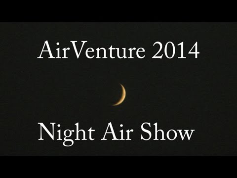 Oshkosh Night Air Show AirVenture 2014
