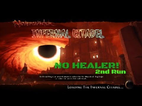 NEVERWINTER MOD 18: INFERNAL CITADEL *No Healer*  2nd run