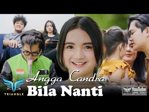 Bila Nanti - Angga Candra Ft Tri Suaka (Official Music Video)