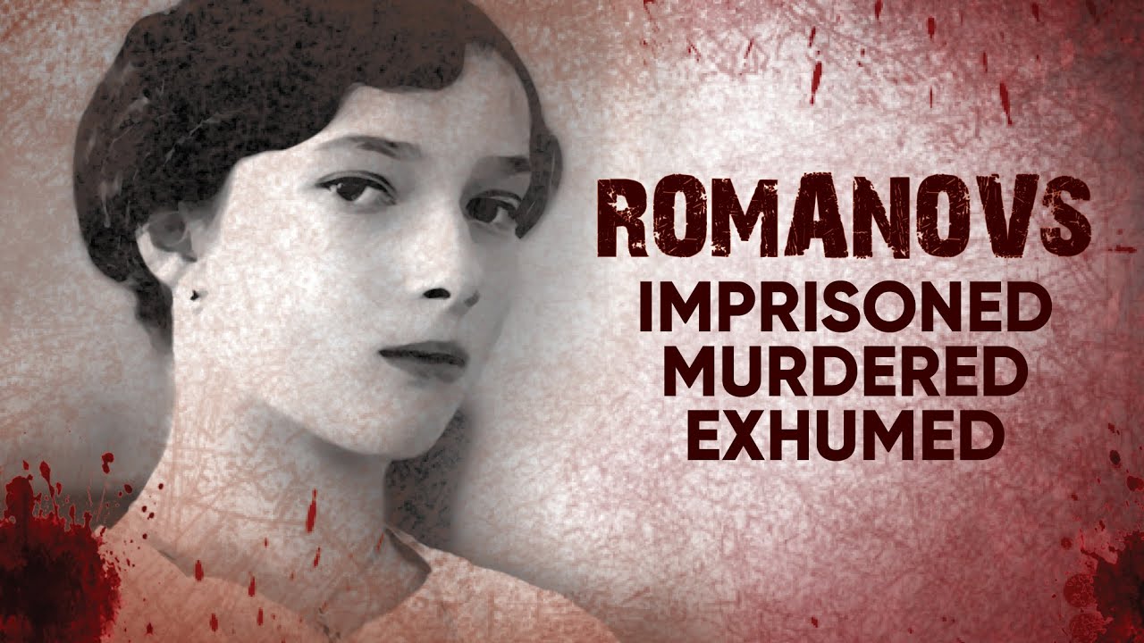 Romanov: imprigionati, assassinati, riesumati | Una storia scioccante di tragedia e morte