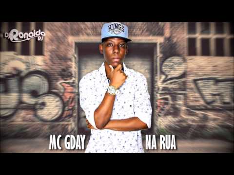 ✔MC Gday - Na Rua (DJ Ronaldo RS) Lançamento 2017