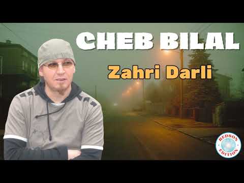 Cheb Bilal - Zahri Darli