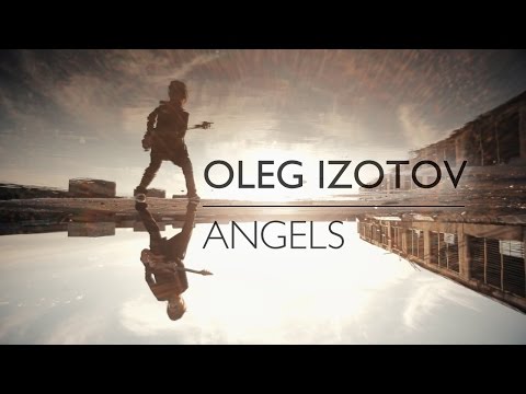 OLEG IZOTOV - Angels