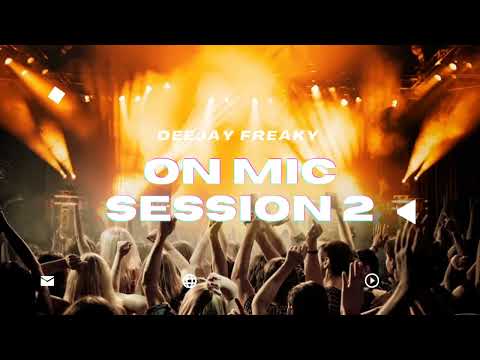 DJ FREAKY - DANCEHALL MIX (ON MIC LIVE SESSION 2 MIX) CHARLY BLACK, FAVE, ALKALINE, VYBZ KARTEL