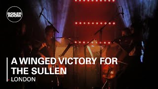 A Winged Victory For The Sullen Boiler Room London Live Show