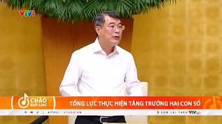 Tổng lực thực hiện tăng trưởng hai con số | Cụm tin | VTV24