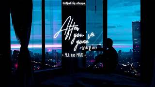 [VIETSUB] M.C the MAX(엠씨더맥스) _ After You’ve Gone(넘쳐흘러)