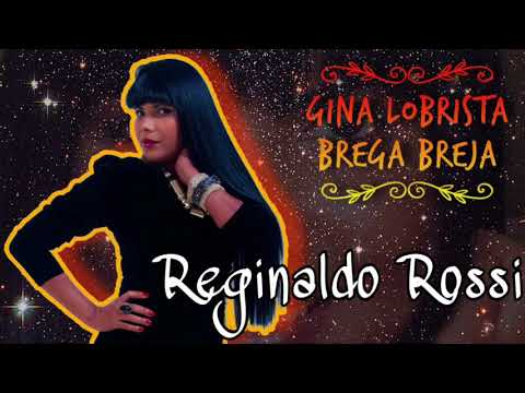 Gina Lobrista_Reginaldo Rossi (CD Brega Breja )