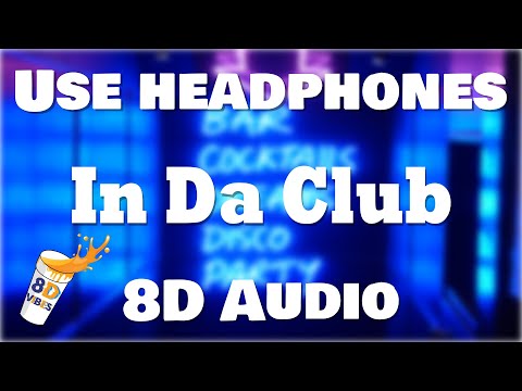 50 Cent - In Da Club (8D AUDIO) 🎧 [BEST VERSION]