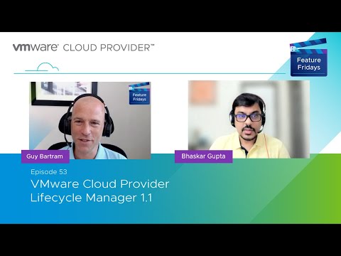 Feature Friday Episode 53 - VMware Cloud Provider Lifecycle Manager
