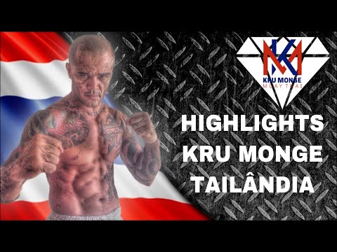 HIGHLIGHTS KRU MONGE TAILÂNDIA