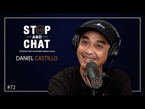 Daniel Castillo - Stop And Chat | The Nine Club With Chris Roberts - Episode 72