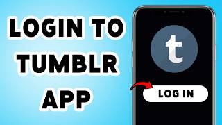 How To Login To Tumblr App | Tumblr Account Sign In Tutorial (2026)