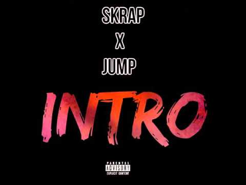 Skrap - Intro ft. Jump