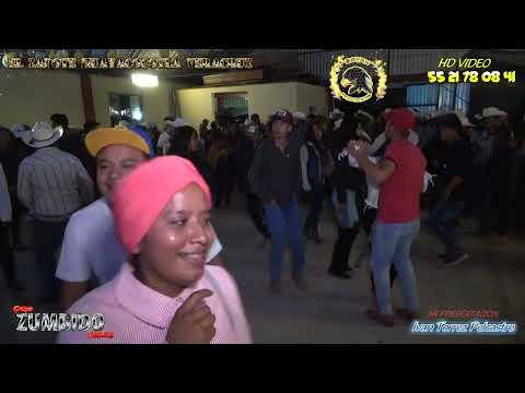 a ritmo de merequetenque grupo ZUMBIDO gran fiesta de presentacion de IVAN TORREZ en Huayacocotla