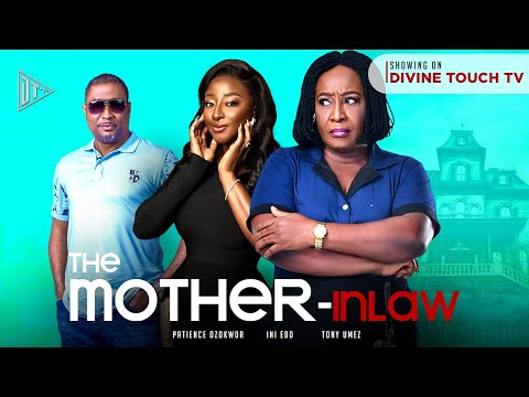 THE MOTHER INLAW pt2 - (PATIENCE OZOKWOR/INI EDO/TONY UMEZ) NIGERIAN MOVIES 2022 LATEST FULL MOVIES