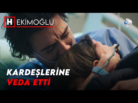 Hasta, Kardeşlerine Veda Etti #Hekimoğlu 34. Bölüm