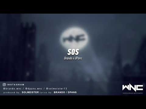 Brando x dPans - SOS | #WNCfam