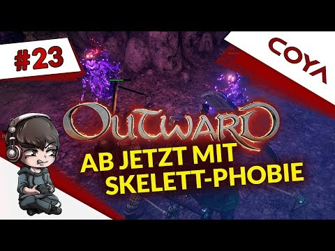 OUTWARD #23 • AB JETZT MIT SKELETT-PHOBIE • Koop Gameplay German, Let's Play Deutsch