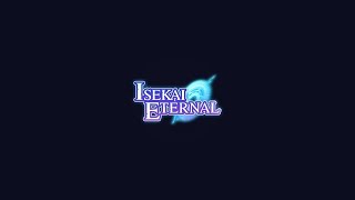 Isekai Eternal - #TuesMyGame