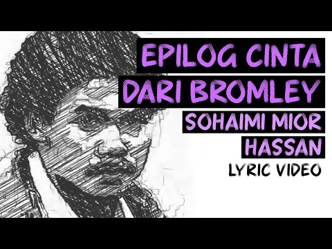 Sohaimi Mior Hassan - Epilog Cinta Dari Bromley (Official Lyric Video)