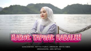 Download lagu Lagu Minang Terbaru 2025  - Vany Thursdila - Harok Tapuak Babaleh mp3