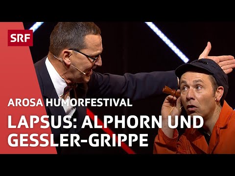 Lapsus: Alphorn und Gessler-Gripper | Arosa Humorfestival 2021 | Comedy | SRF
