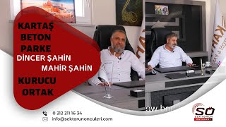 KARTAŞ BETON PARKE - DİNCER ŞAHİN - MAHİR ŞAHİN
