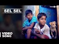 Official Sel Sel Video Song Kaakka Muttai Dhanush G V Prakash Kumar Fox Star Studios