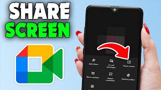 How to Share Screen and Camera on Google Meet Mobile (2026)