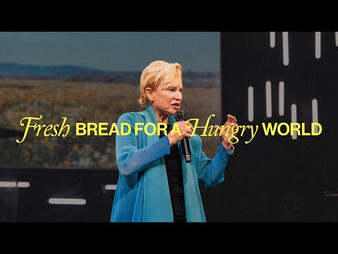 Fresh Bread for a Hungry World | Heidi Baker