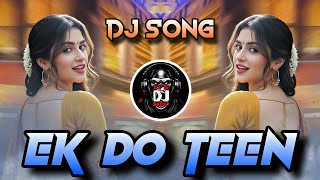Download lagu EK DO TEEN EDM DJ SONG REMIX BY DJ MARUTI MPC mp3