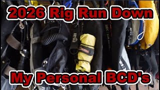 2026 Rig Run Down {[My Personal BCD's]}