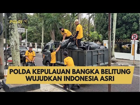 POLDA KEPULAUAN BANGKA BELITUNG WUJUDKAN INDONESIA ASRI