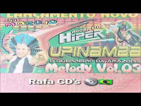 CD HIPER TUPINAMBÁ MELODY DJ  MARUJO - VOL 03